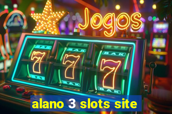 alano 3 slots site